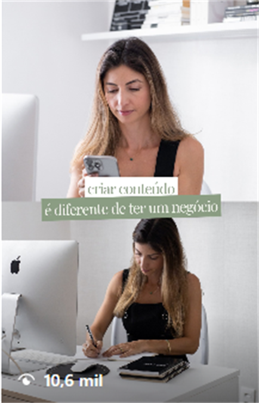 Print de peça publicada de Jaqueline Gatti sobre criar conteúdo é diferente de ter um negócio, com 10,6 mil visualizações.